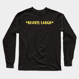Beavis laugh Long Sleeve T-Shirt